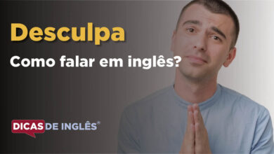 Como falar Desculpa em ingles
