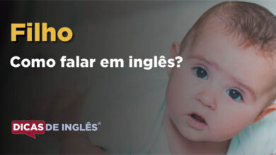 Como falar Filho em ingles