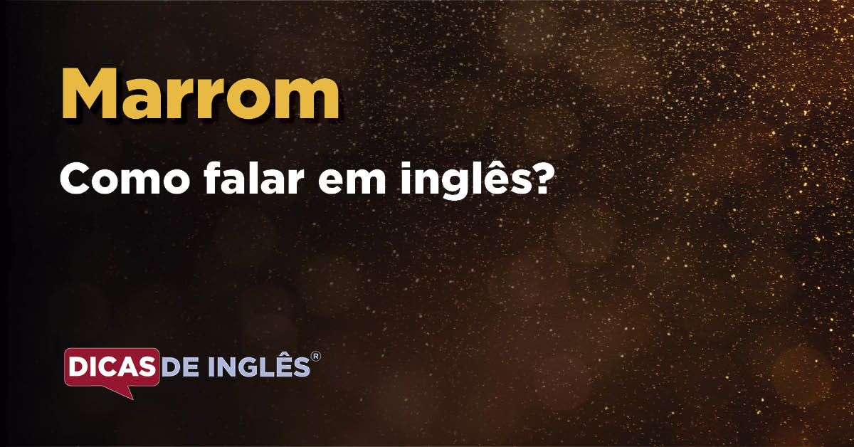 Como Que é Marrom Em Inglês Sololearn