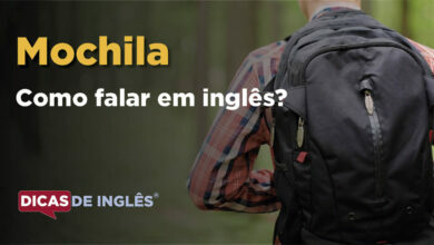 Como falar Mochila em ingles