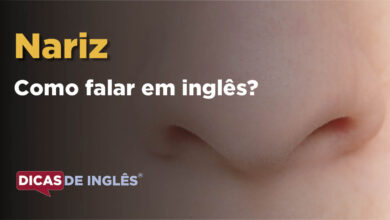 Como falar Nariz em ingles