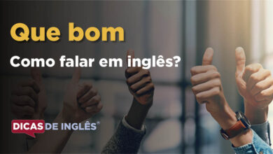 Como falar Que bom em ingles