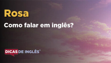 Como falar Rosa em ingles