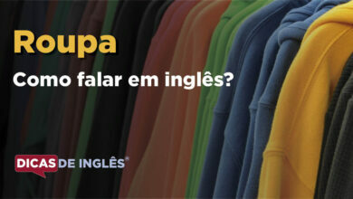 Como falar Roupa em ingles