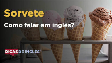 Como falar Sorvete em ingles