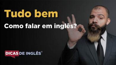 Como falar Tudo bem em ingles