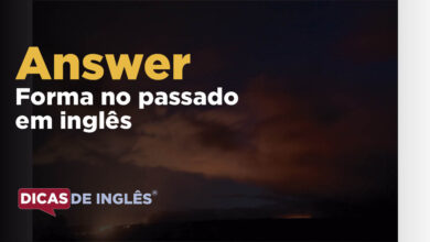 O passado de answer em inglês