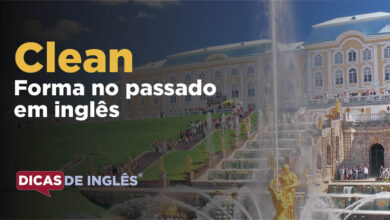 O passado de clean em inglês