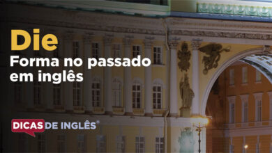 O passado de die em inglês
