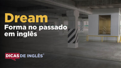 O passado de dream em inglês