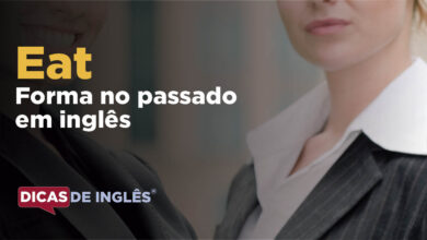 O passado de eat em inglês