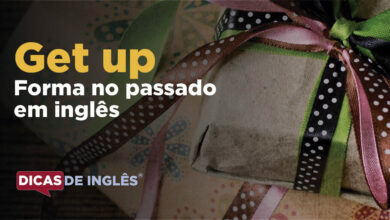 O passado de get up em inglês