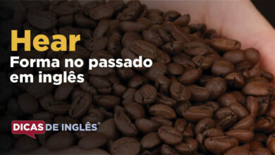 O passado de hear em inglês