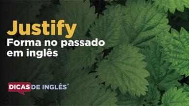 O passado de justify em inglês