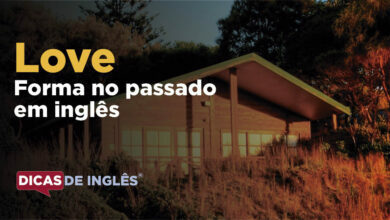 O passado de love em inglês