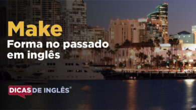 O passado de make em inglês