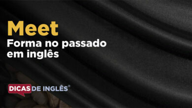O passado de meet em inglês