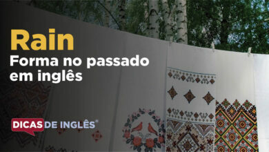 O passado de rain em inglês
