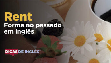 O passado de rent em inglês