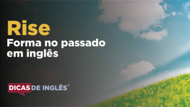 O passado de rise em inglês