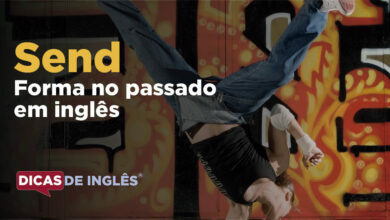 O passado de send em inglês
