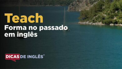 O passado de teach em inglês