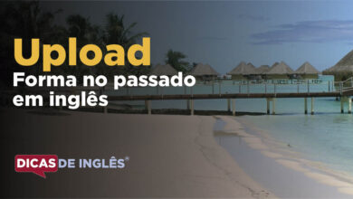 O passado de upload em inglês