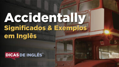 O que Accidentally significa em ingles