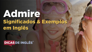 O que Admire significa em ingles