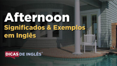 O que Afternoon significa em ingles