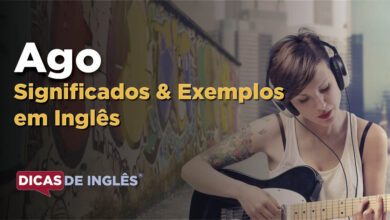 O que Ago significa em ingles