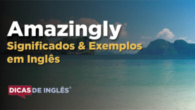 O que Amazingly significa em ingles