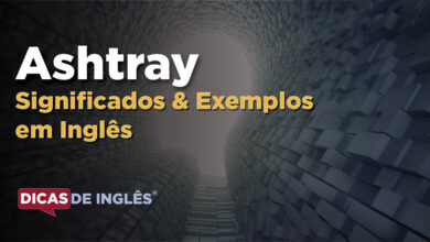 O que Ashtray significa em ingles