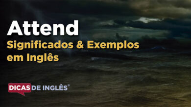 O que Attend significa em ingles