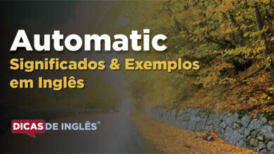 O que Automatic significa em ingles