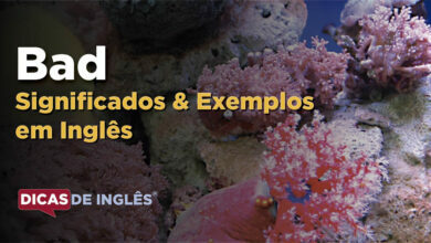 O que Bad significa em ingles