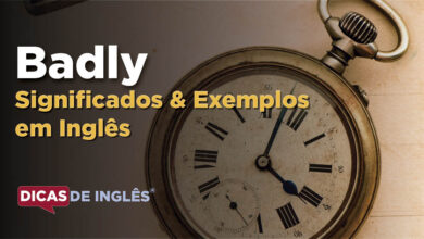 O que Badly significa em ingles