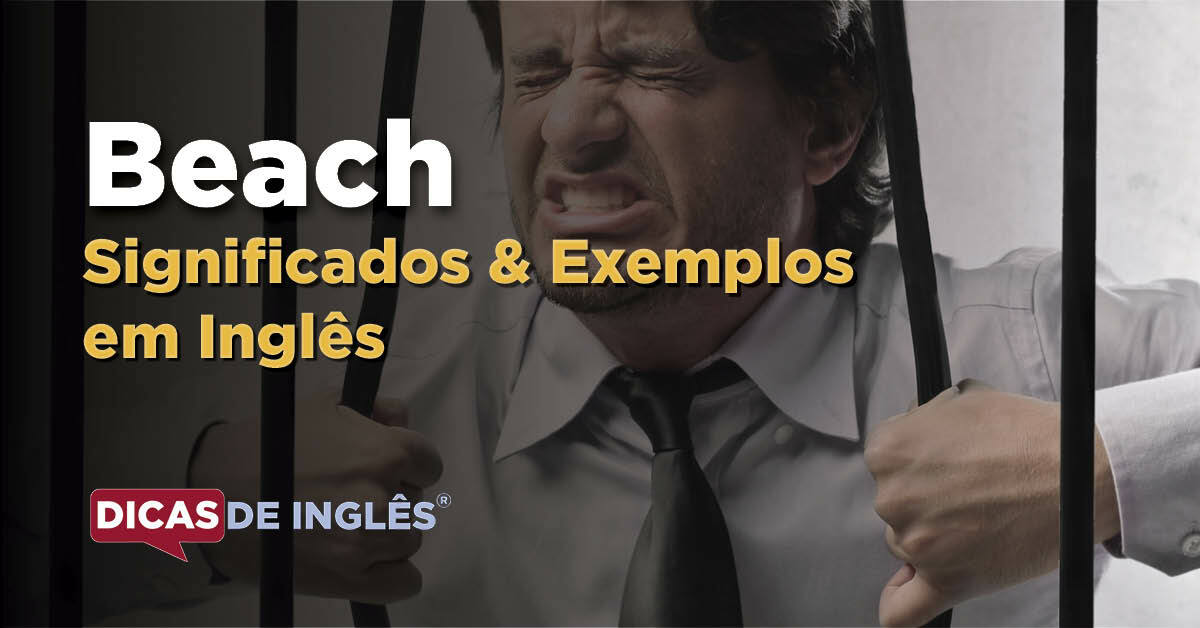 O que "Beach" significa em inglês? Dicas de Inglês