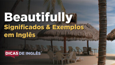 O que Beautifully significa em ingles