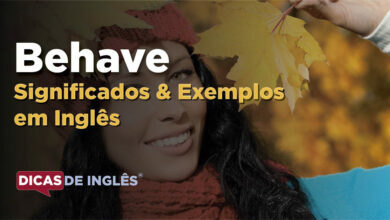 O que Behave significa em ingles