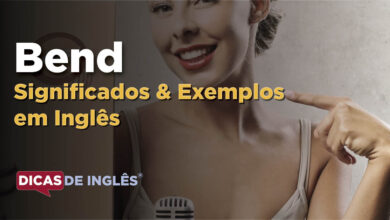 O que Bend significa em ingles