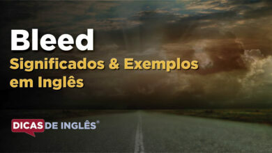 O que Bleed significa em ingles