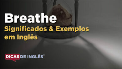 O que Breathe significa em ingles