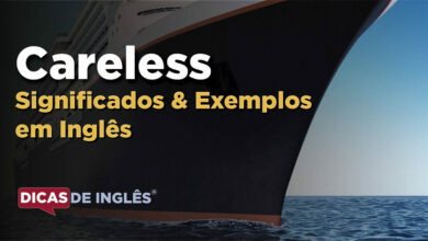 O que Careless significa em ingles