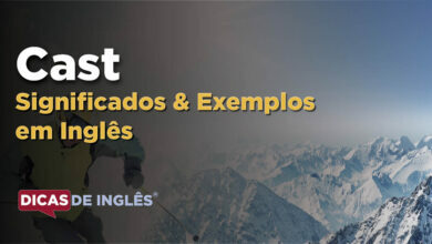 O que Cast significa em ingles