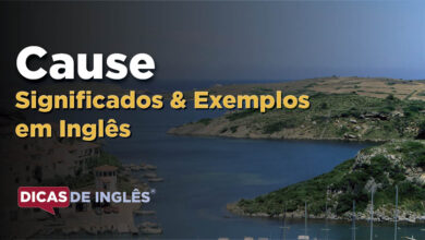 O que Cause significa em ingles