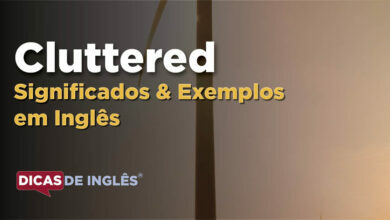 O que Cluttered significa em ingles