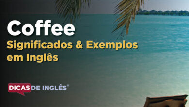 O que Coffee significa em ingles