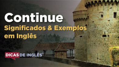 O que Continue significa em ingles