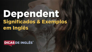 O que Dependent significa em ingles